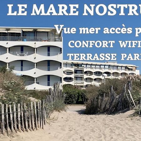 New Mare Nostrum-Vue Mer-Wifi-Acces Plage-Parking-Top Pros Servicesconciergerie La Grande Motte Apartment Exterior photo